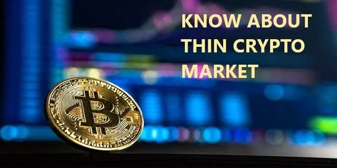 thin-cryptocurrency-market