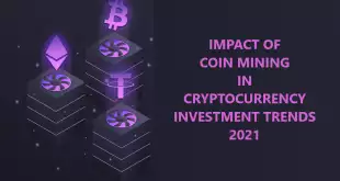 coin-mining-impact-on-cryptocurrency-investment-trends